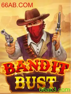 BanditBust: Descubra as Regras e Aventura do Novo Jogo em 66AB.COM