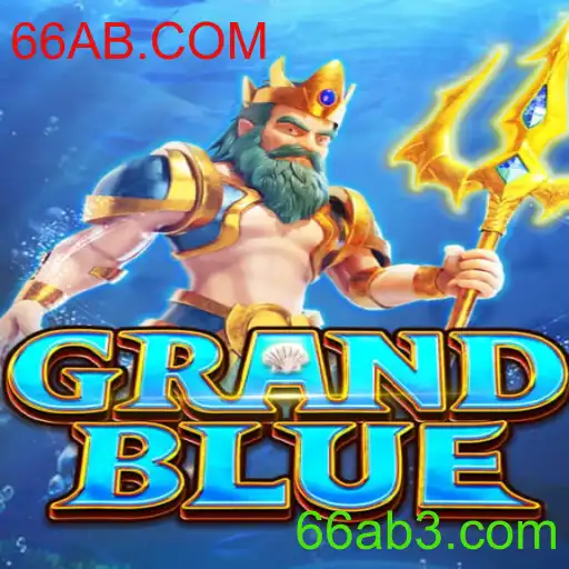GRANDBLUE: Uma Aventura Estratégica no Mundo de 66AB.COM