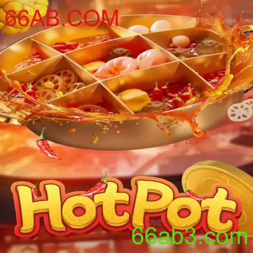 Descubra o Envolvente Jogo 'Hotpot' da 66AB.COM